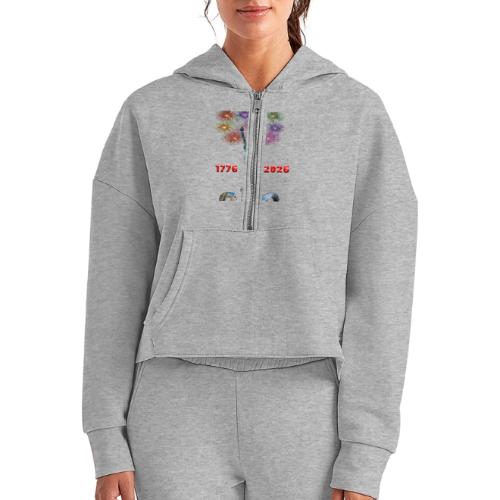1776 - 2026 | 250 Years USA | Fireworks - Women's Half Zip Cropped Hoodie