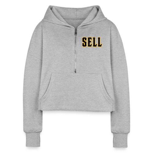 Sell (on light) - Women's Half Zip Cropped Hoodie