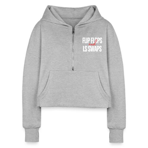 Flip Flops & LS Swaps - Women's Half Zip Cropped Hoodie