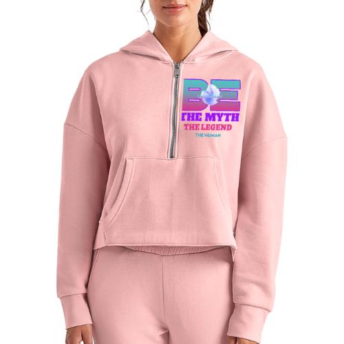Be Legendary - Women's Half Zip Cropped Hoodie