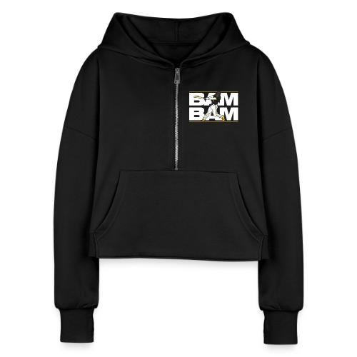BAM BAM - Women's Half Zip Cropped Hoodie