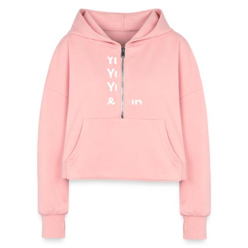 Yup, Yup, Yup & Yup - Women's Half Zip Cropped Hoodie