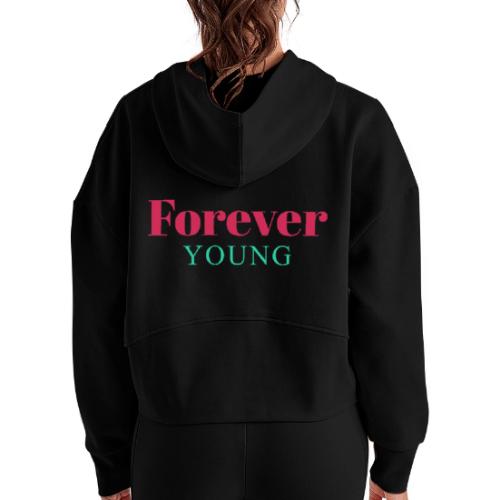 Forever Young Typography Design - Women's Half Zip Cropped Hoodie