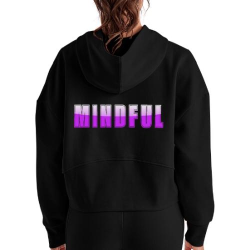 Mindful Typography Minimalist Design - Women's Half Zip Cropped Hoodie