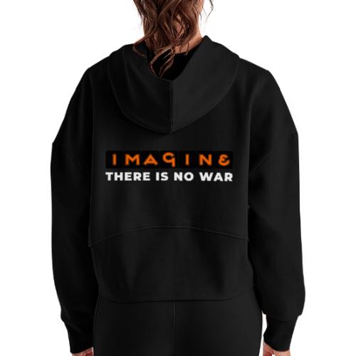 Imagine, There Is No War - Women's Half Zip Cropped Hoodie