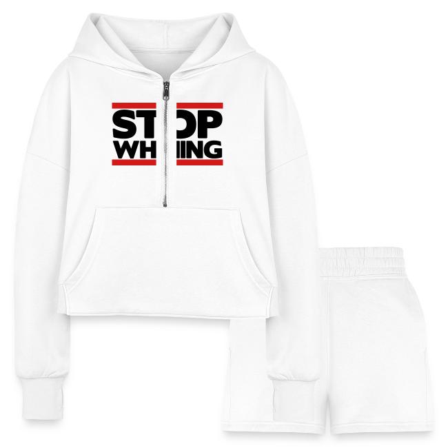 Stop Whining