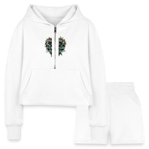 Flowers Fade, Standards Don't T-Shirt - Women’s Cropped Hoodie & Jogger Short Set