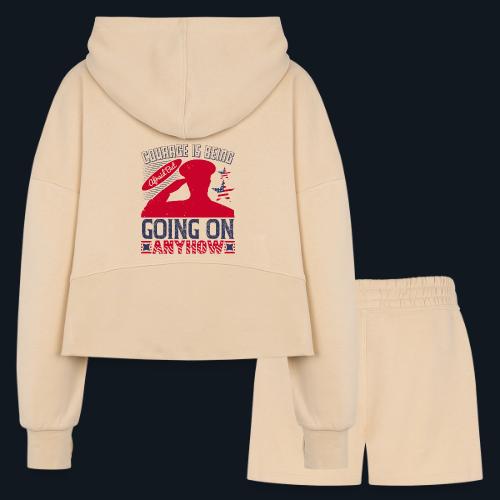 Courage is being afraid but going on anyhow - Women’s Cropped Hoodie & Jogger Short Set