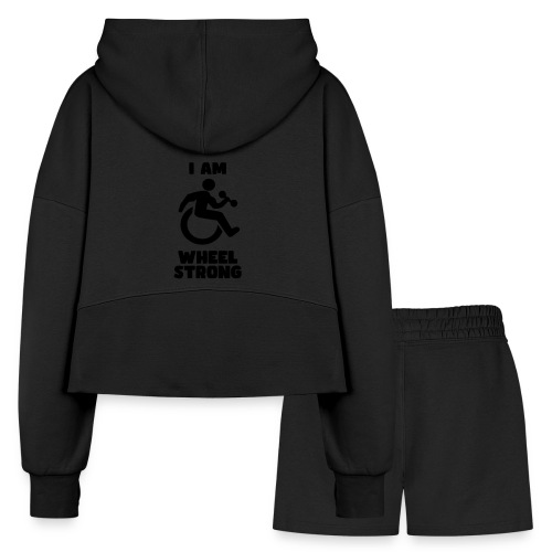 I'm wheel strong. For strong wheelchair users * - Women’s Cropped Hoodie & Jogger Short Set