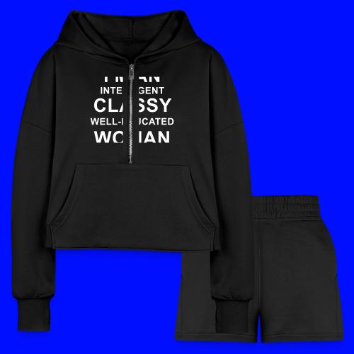 I'm an Intelligent classy well-educated woman who - Women’s Cropped Hoodie & Jogger Short Set