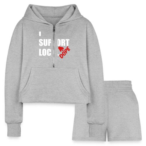 I Support DOPE Local HIPHOP. - Women’s Cropped Hoodie & Jogger Short Set