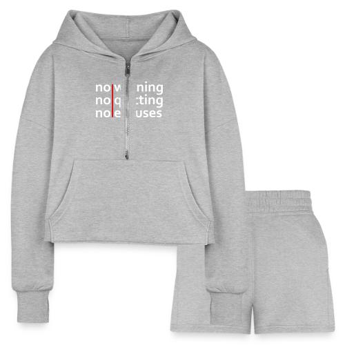 No Whining | No Quitting | No Excuses - Women’s Cropped Hoodie & Jogger Short Set