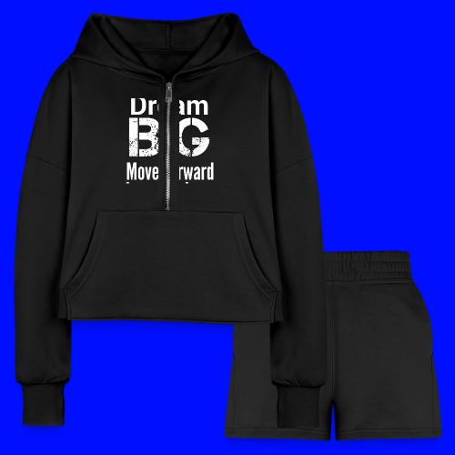 Dream Big - Motivational - Women’s Cropped Hoodie & Jogger Short Set