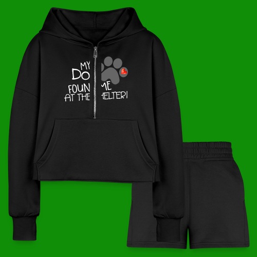 My Dog Found Me at the Shelter - Women’s Cropped Hoodie & Jogger Short Set