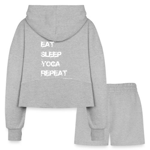 Eat Sleep Yoga Repeat - wb - TC - Women’s Cropped Hoodie & Jogger Short Set