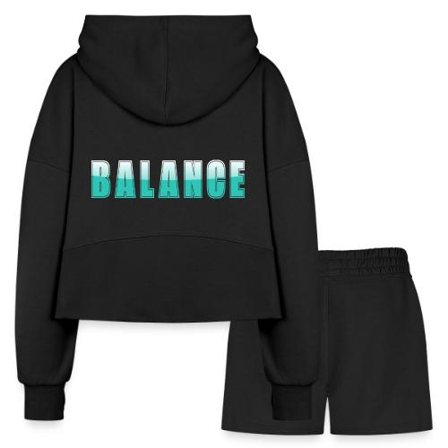 BALANCE Calm Teal Minimal Word Art Design - Women’s Cropped Hoodie & Jogger Short Set