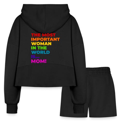 Mom: The Most Important Woman in the World - Women’s Cropped Hoodie & Jogger Short Set