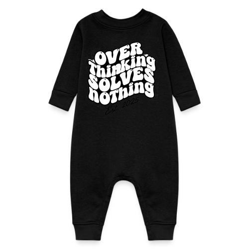 Overthinking Solves Nothing - Baby Fleece One Piece
