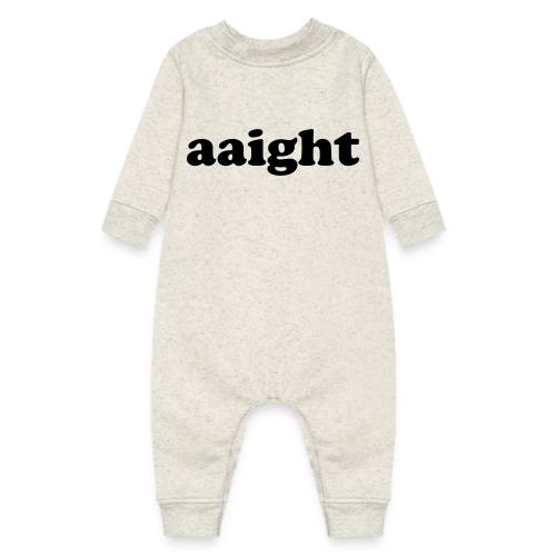 Aaight Hip Hop Music Quote - Baby Fleece One Piece