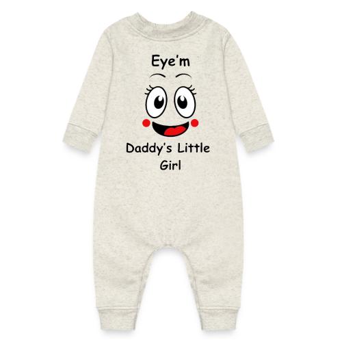Eye m Daddy s little Girl2 - Baby Fleece One Piece