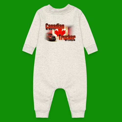 Canadian By Birth Trucker By Choice - Baby Fleece One Piece