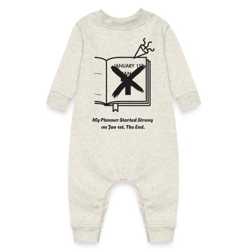 Jan 1st T-Shirt | Sarcastic New Year's - Baby Fleece One Piece