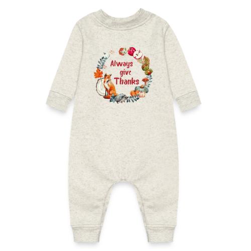 Always give thanks - Baby Fleece One Piece