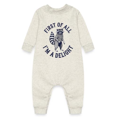 Funny Raccoon Tee – First Of All I'm A Delight - Baby Fleece One Piece