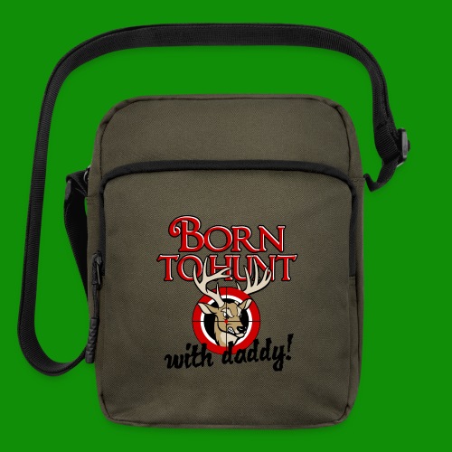 Born to Hunt with Daddy - Upright Crossbody Bag