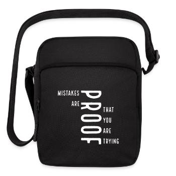 mistakes are proof that you are trying - Upright Crossbody Bag - black - Front