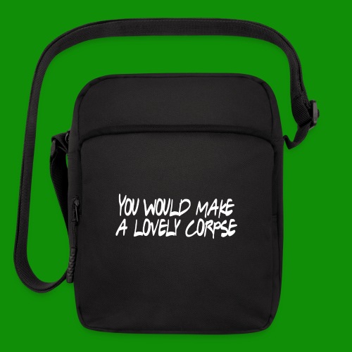 You Would Make a Lovely Corpse - Upright Crossbody Bag