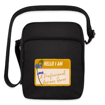 Hello I Am A Professional Anxious Queer - Upright Crossbody Bag - black - Front