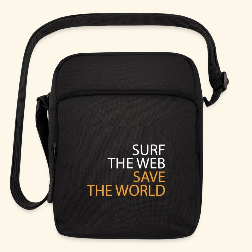Surf the Web, Save the World - Upright Crossbody Bag