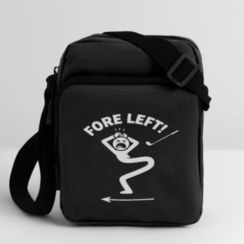 FORE LEFT! - Golf Gag Gift Tee for Men - Upright Crossbody Bag