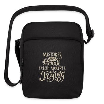 mistakes are proof that you're trying - Upright Crossbody Bag - black - Front