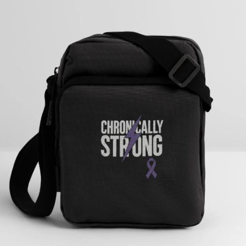 Chronically Strong - Upright Crossbody Bag