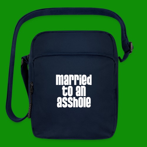 Married to an A&s*ole - Upright Crossbody Bag