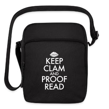 Keep Clam and Proof Read funny - Upright Crossbody Bag - black - Front