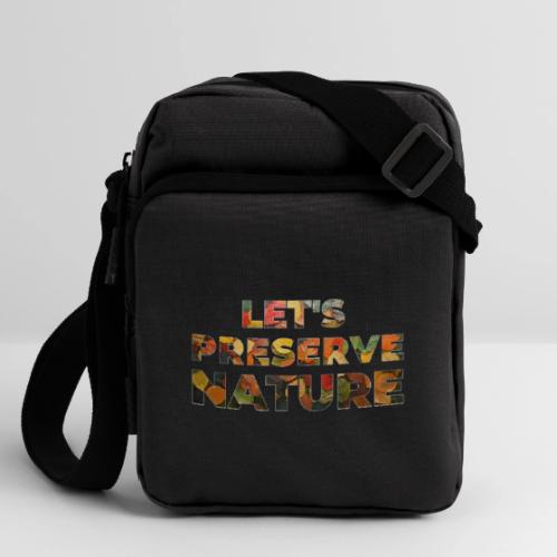 Let's Preserve Nature - Upright Crossbody Bag