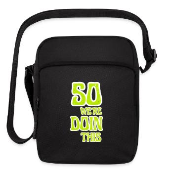 so we're doin this - Upright Crossbody Bag - black - Front