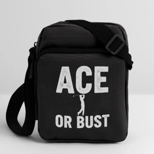 ACE OR BUST - Golf Gag Gift Tee for Men - Upright Crossbody Bag