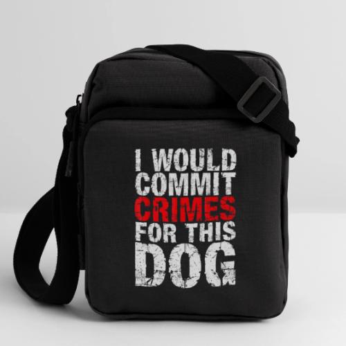Id Commit Crimes for This Dog Funny Tee - Upright Crossbody Bag