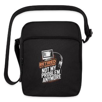Retired 911 Dispatcher Not My Problem Anymore - Upright Crossbody Bag - black - Front