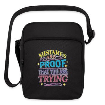 Mistakes are proof that you are trying - Upright Crossbody Bag - black - Front