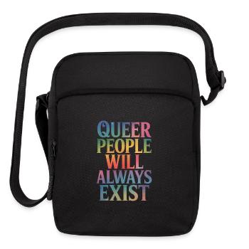Queer People Will Always Exist Ally LGBTQIA Pride - Upright Crossbody Bag - black - Front