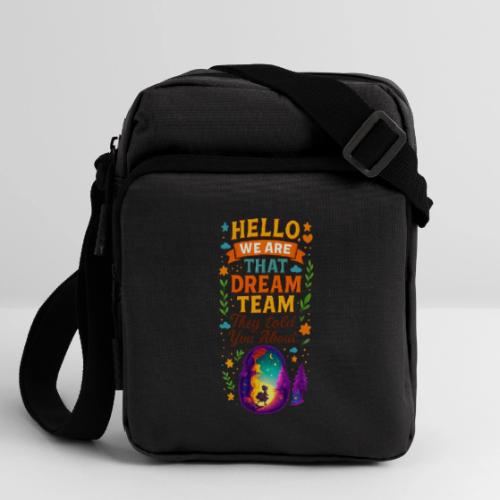Dream Team Inspirational Graphic - Upright Crossbody Bag