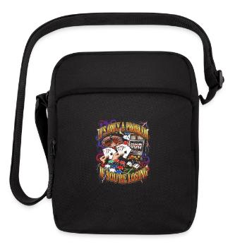 It's Only A Problem If You're Losing Casino - Upright Crossbody Bag - black - Front