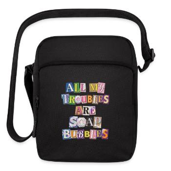 All My Troubles Are Soap Bubbles - Upright Crossbody Bag - black - Front