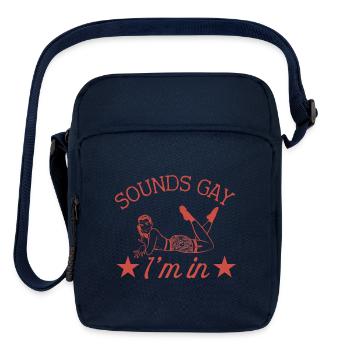Sounds Gay I'm In - Upright Crossbody Bag - navy - Front