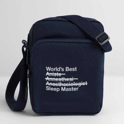 Worlds Best Anesthesiologist - Upright Crossbody Bag